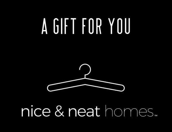 NICE & NEAT HOMES E-GIFT CARD